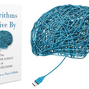 Algorithms to Live By: The Computer Science of Human Decisions